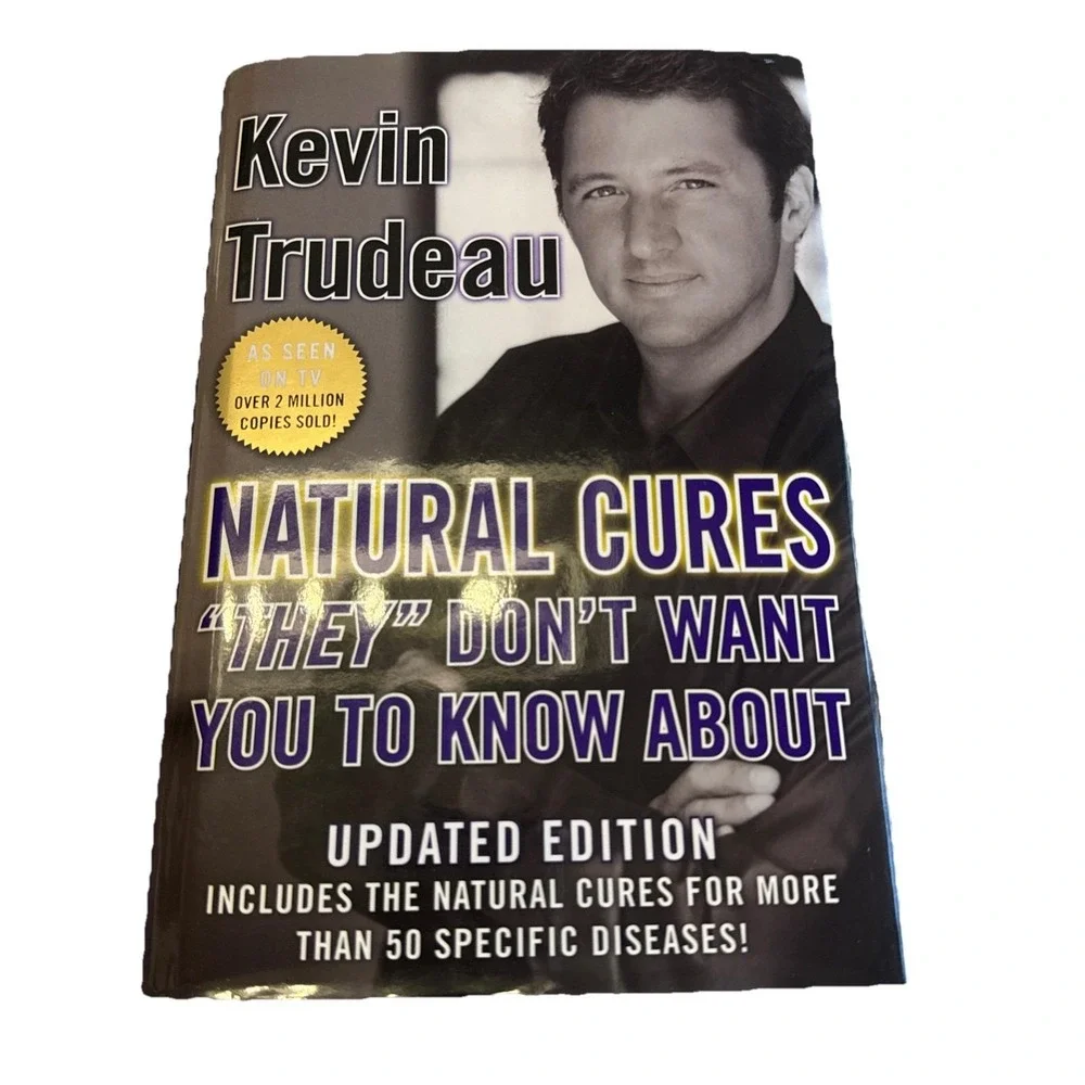 Natural Cures They Don't Want You to‎ Know About by Kevin Trudeau (2004)